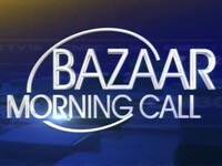 BAZAAR MORNING CALL